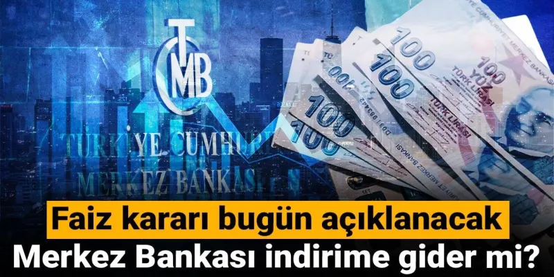 Merkez Bankası Faiz Kararı: İndirim mi, Şok Mu Bekleniyor?