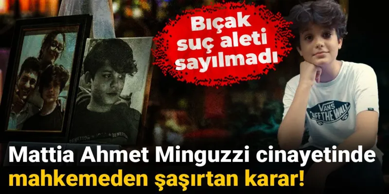 Mattia Ahmet Minguzzi cinayetinde mahkemeden şaşırtan karar! Bıçak suç aleti sayılmadı