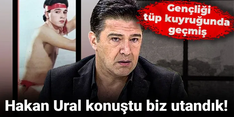 Hakan Ural'dan Şaşırtan Tüp Kuyruğu Anısı! Gençliği Böyle miydi?