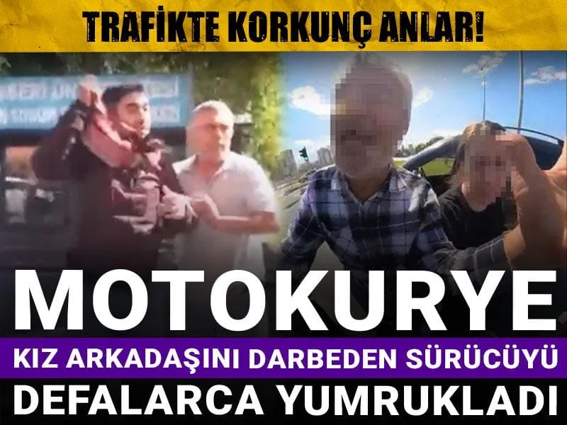 Trafikte korkunç anlar! Motokurye kız arkadaşını darbeden sürücüyü defalarca yumrukladı